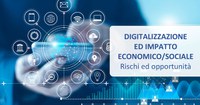 12 11 2020 Digitalizzazione ed impatto economico/sociale -  Rischi ed opportunità