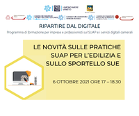 06 10 2021 Le novità sulle pratiche SUAP per l’edilizia e sullo sportello SUE