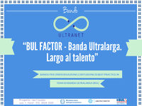 Premio "BUL FACTOR Banda Ultralarga. Largo al talento" II edizione