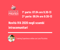 VENICEPROMEX - Il 7 e 9 aprile videoconferenza formativa "Novità IVA 2020 negli scambi intracomunitari"