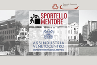 Progetto “Mentore” - Assindustria Venetocentro apre lo sportello decentrato a disposizione delle imprese